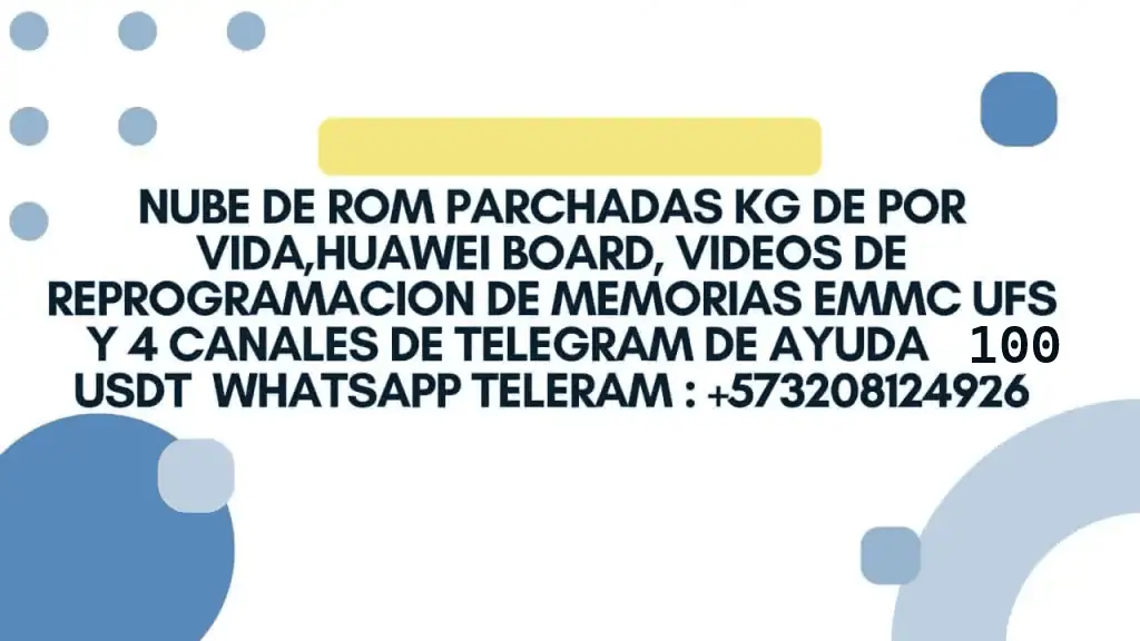Nube de Rom Parchadas Samsung-Tecno-Infinix -Honor-Huwei -100 usdt 1 año vigencía