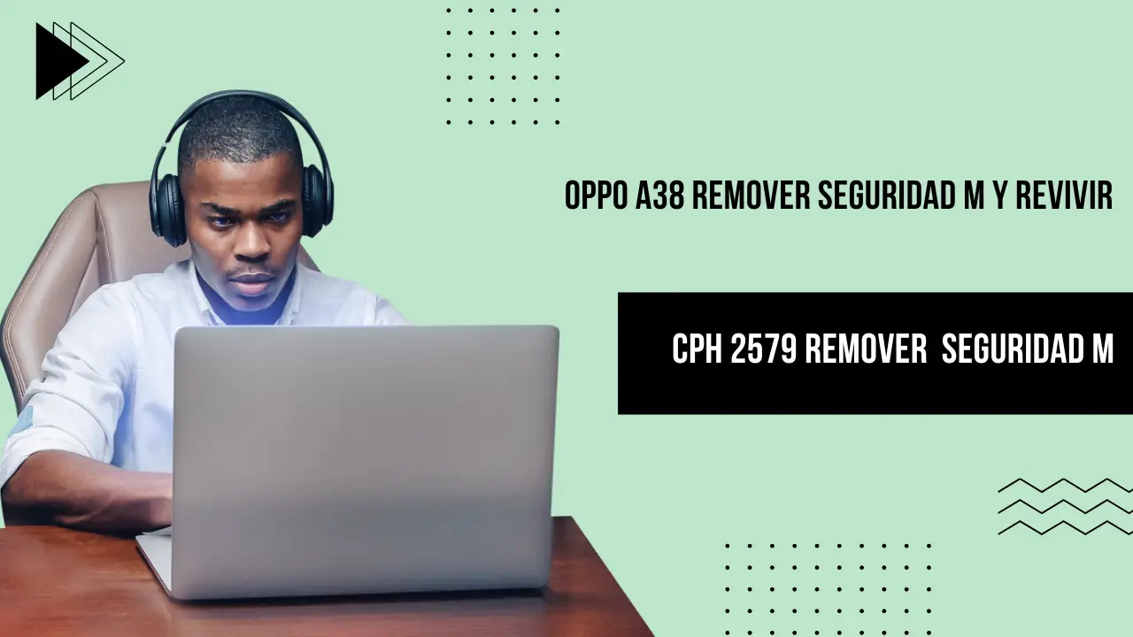 Oppo A38 Remover Mdm Explicado